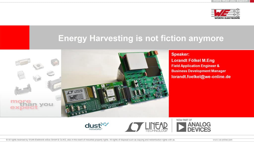 Energy Harvesting is not Fiction Anymore