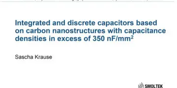 Integrated and Discrete Capacitors Based on Carbon Nanostructures with Capacitance Densities in Excess of 350 nF/mm2 – OUTSTANDING PAPER AWARD