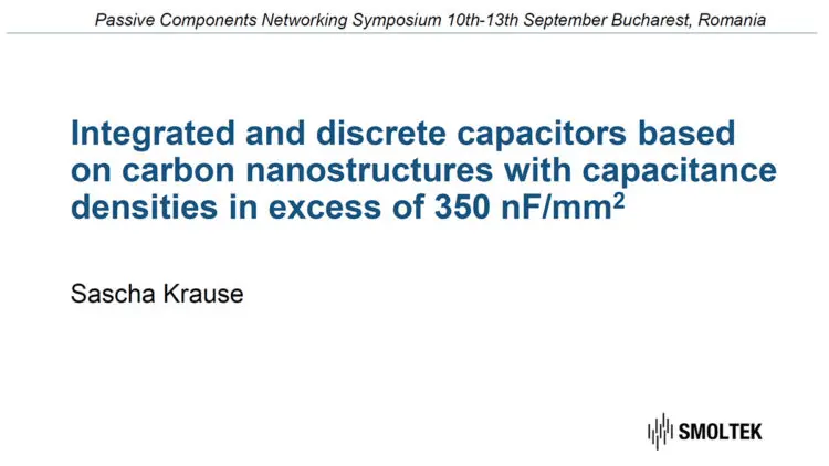 Integrated and Discrete Capacitors Based on Carbon Nanostructures with Capacitance Densities in Excess of 350 nF/mm2 – OUTSTANDING PAPER AWARD