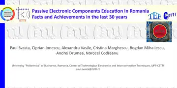 Passive Electronic Components Education in Romania – Facts and Achievements in the last 30 years