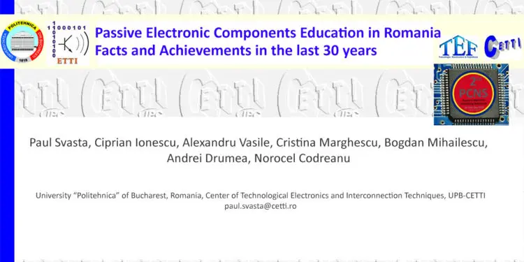 Passive Electronic Components Education in Romania – Facts and Achievements in the last 30 years