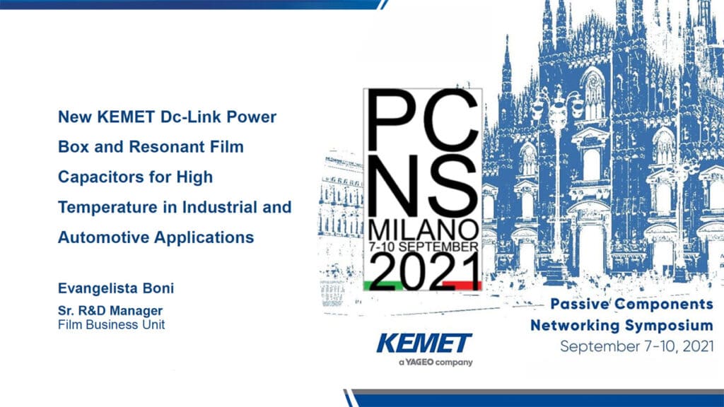 New KEMET DC-Link Power Box and Resonant Film Capacitors for High Temperature in Industrial and Automotive Applications