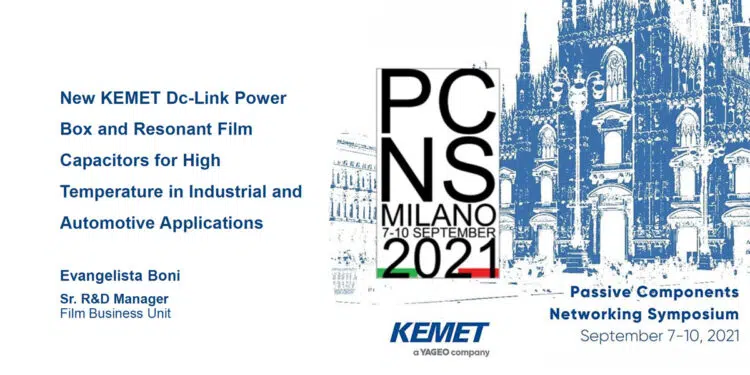 New KEMET DC-Link Power Box and Resonant Film Capacitors for High Temperature in Industrial and Automotive Applications