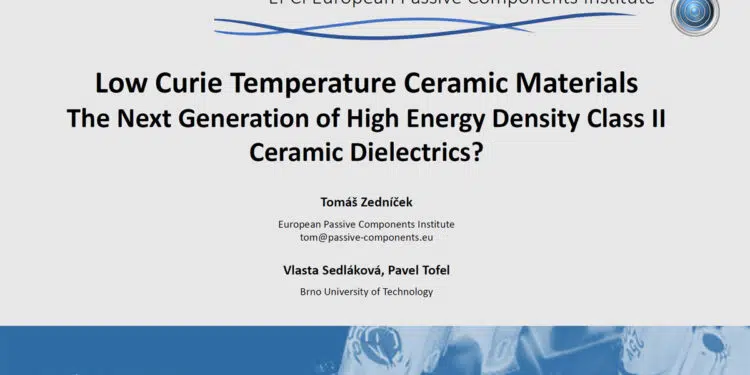 Low Curie Temperature Materials, The Next Generation of High Energy Density Class II Ceramic Dielectrics?