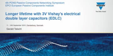 Longer Lifetime with 3V Vishay’s EDLC Supercapacitors