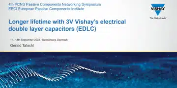 Longer Lifetime with 3V Vishay’s EDLC Supercapacitors