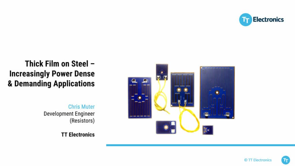 Thick Film on Steel Resistor Technology – Increasingly Power Dense & Demanding Applications